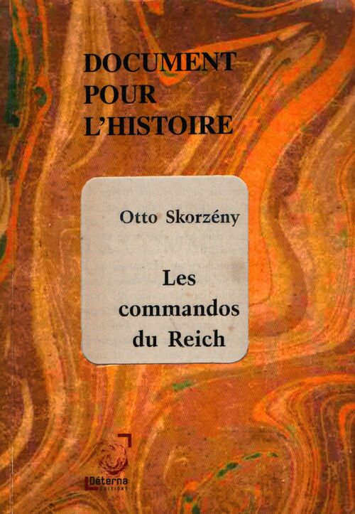 Les commandos du Reich  - Otto Skorzeny - Livre