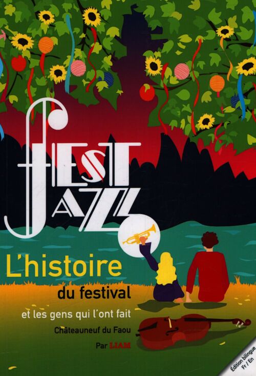 Fest jazz : Histoire du festival - Liam - Livre