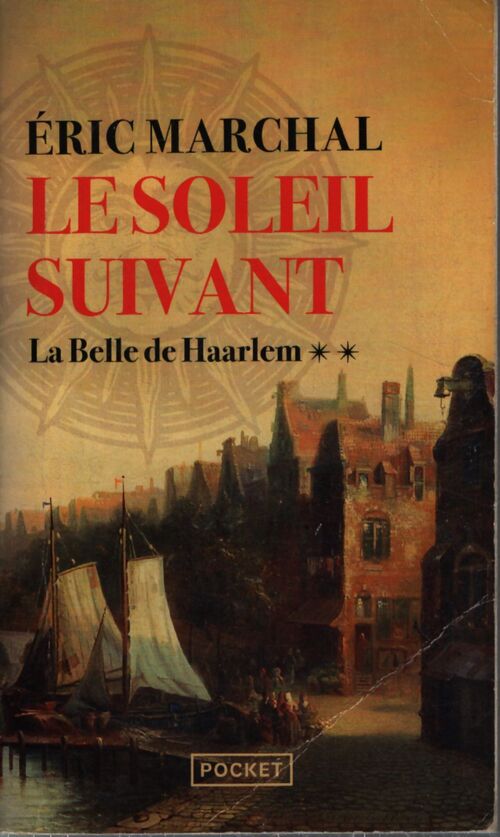 Le soleil suivant t2 : La belle de harleem - Eric Marchal - Livre