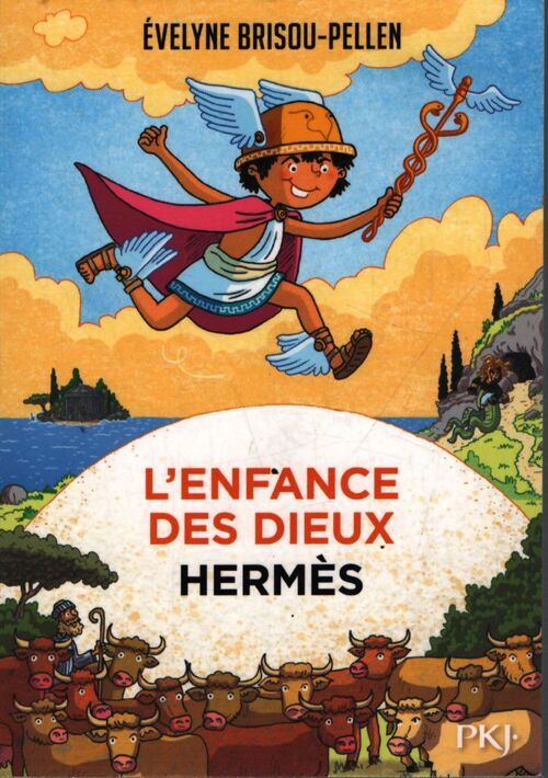 L'enfance des dieux Tome IV : Hermès - Evelyne Brisou-Pellen - Livre