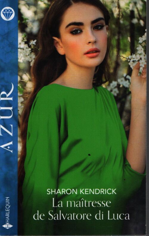 La maîtresse de Salvatore di Luca - Sharon Kendrick - Livre