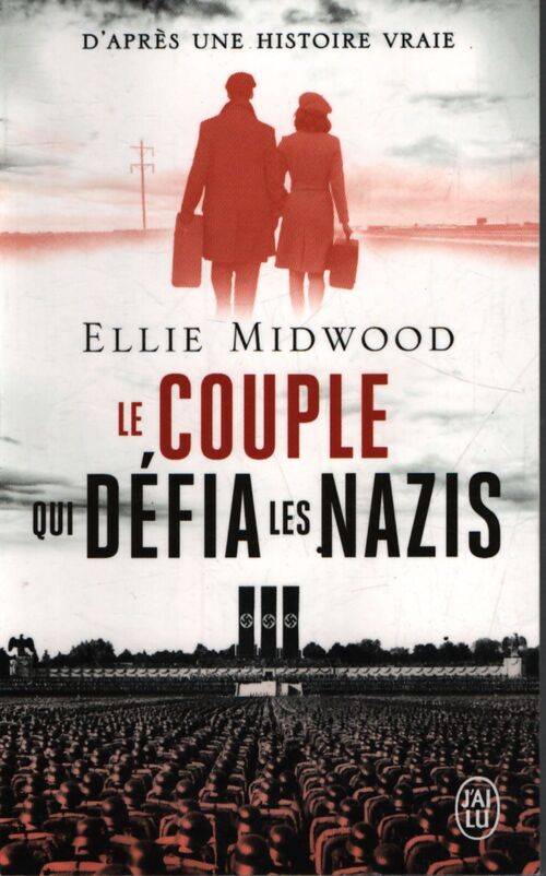 Le couple qui défia les nazis - Ellie Midwood - Livre