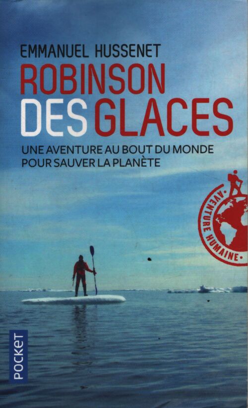 Robinson des glaces - Emmanuel Hussenet - Livre