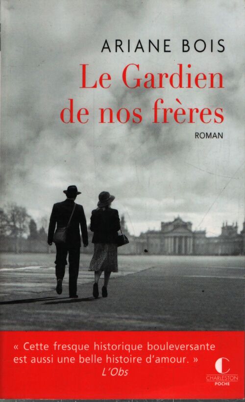 Le gardien de nos frères - Ariane Bois - Livre