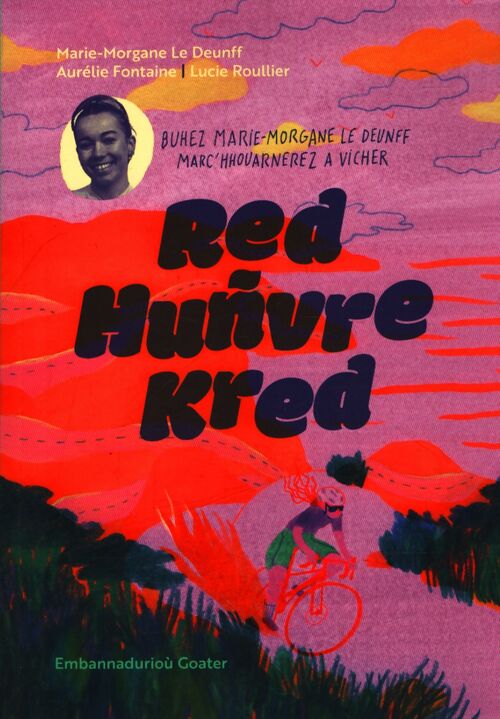 Red huñvre kred - Marie-Morgane Le Deunff - Livre