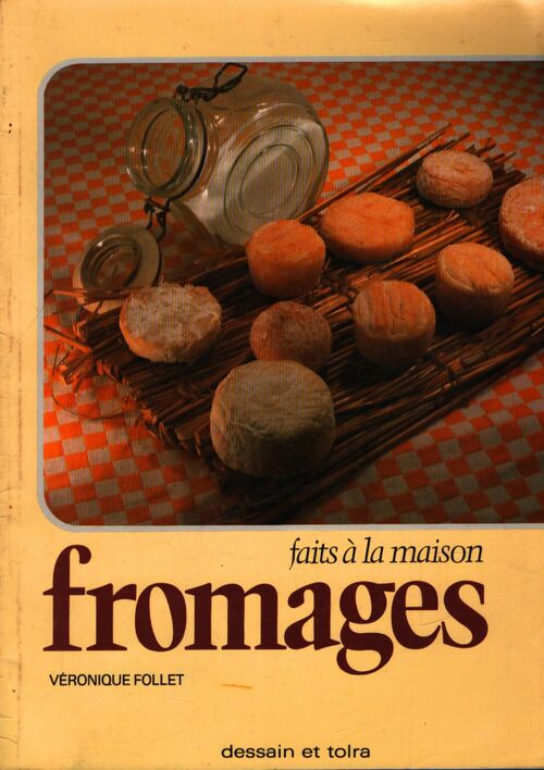 Fromages faits à la maison - Véronique Follet - Livre