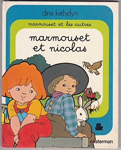 Marmouset et Nicolas - Kathelyn Dina - Livre