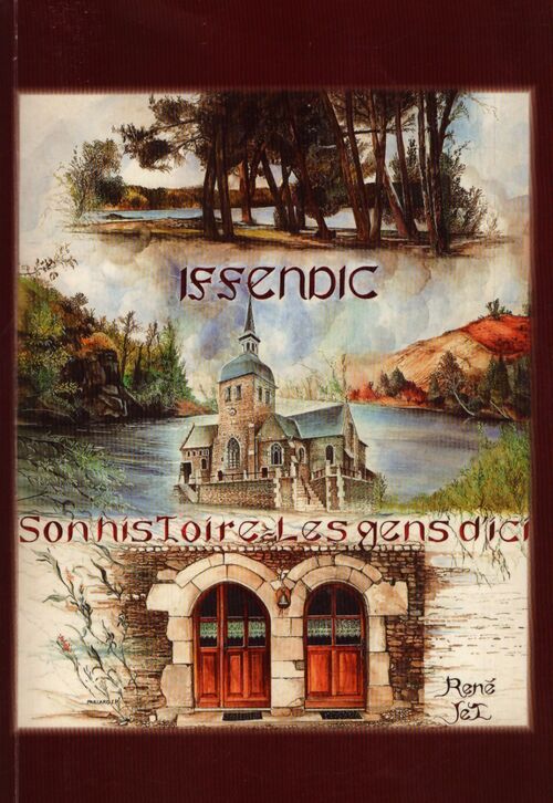 Iffendic : Son histoire, les gens d'ici - René Jet - Livre