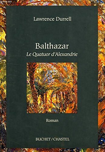 Balthazar. Le Quatuor d'Alexandrie - Lawrence Durrell - Livre