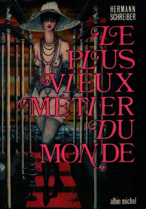 Le plus vieux métier du monde - Hermann Schreiber - Livre