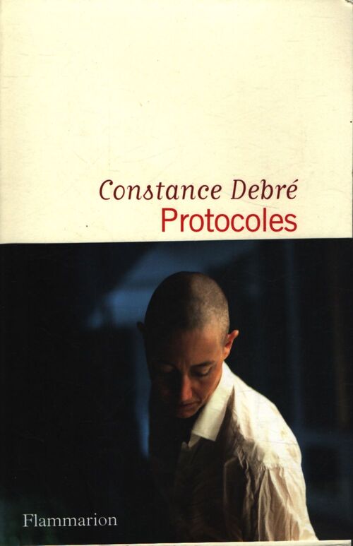 Protocoles - Constance Debré - Livre