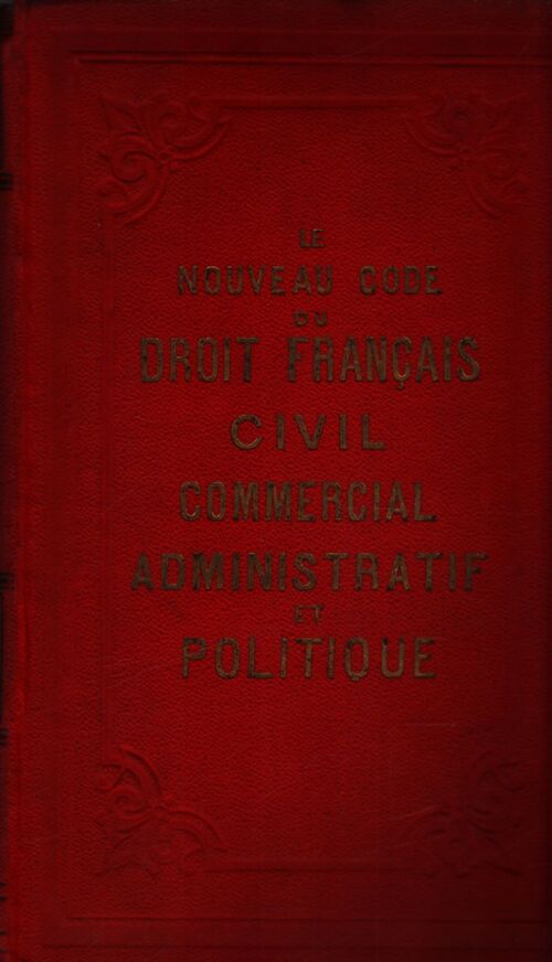 Le nouveau code du droit français, civil, commercial, administratif et politique - Albert Duchesne - Livre