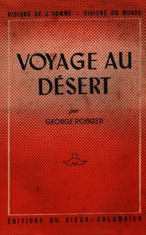 Voyage au désert - George Rodger - Livre