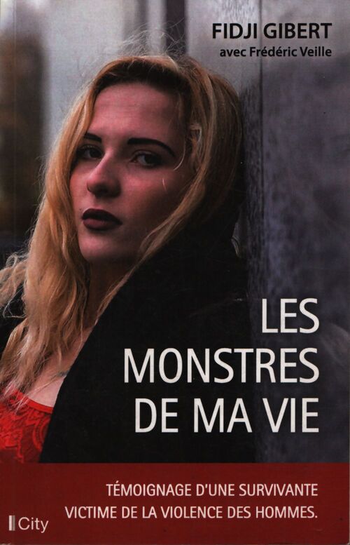 Les monstres de ma vie - Fidji Gibert - Livre