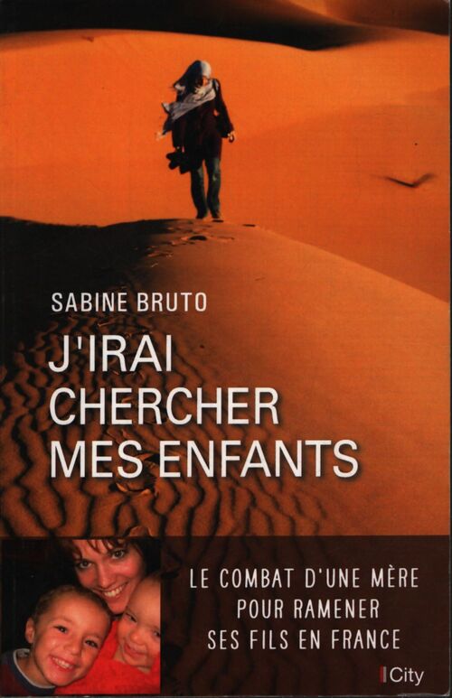 J'irai chercher mes enfants - Sabine Bruto - Livre
