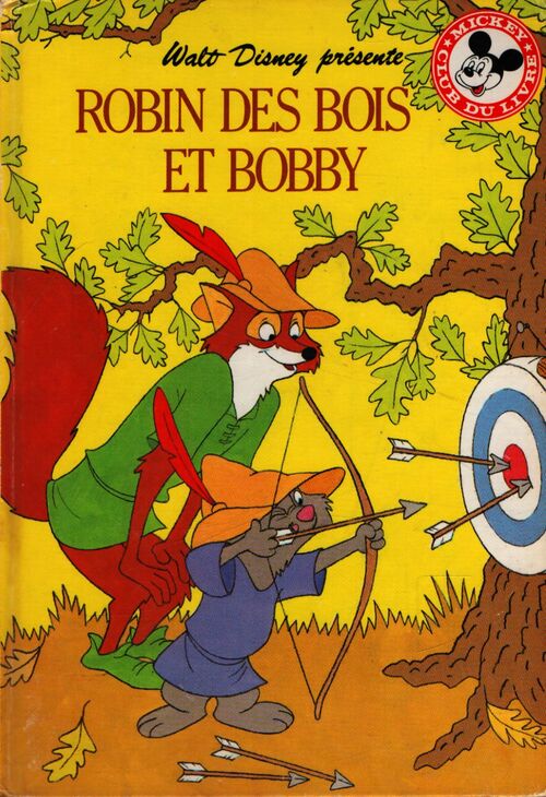 Robin des bois et Bobby - Walt Disney - Livre