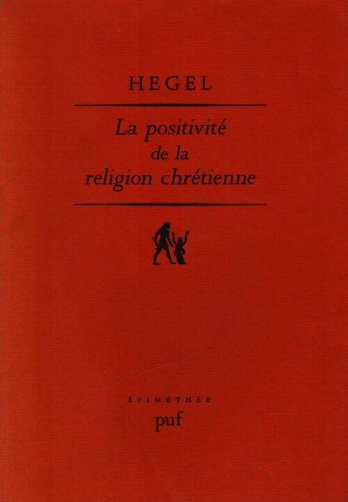 La positivité de la religion chrétienne - Hegel - Livre