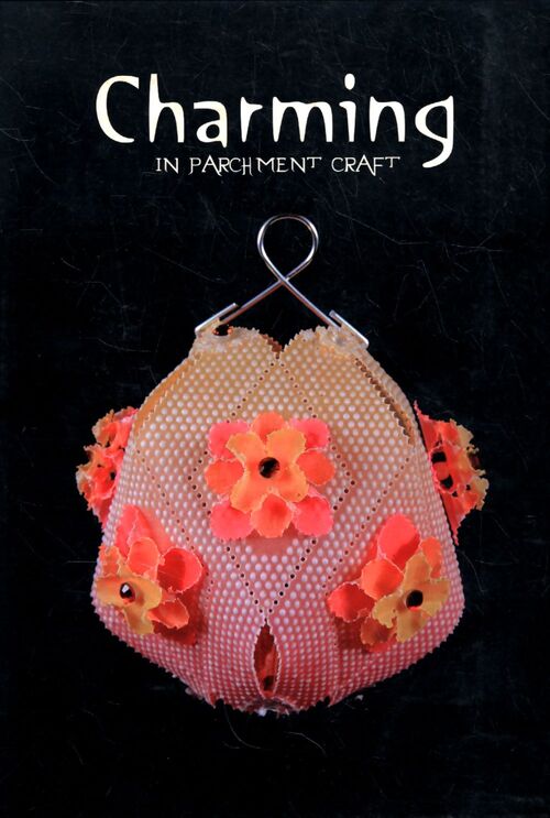 Charming in parchment craft - Amanda Vech - Livre