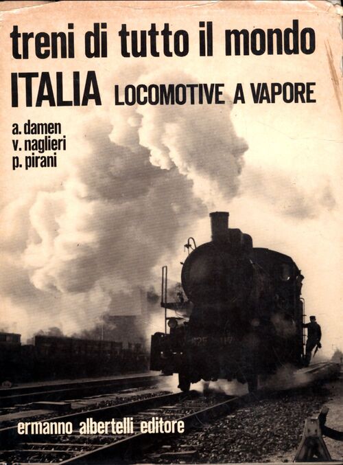 Treni di tutto il monde. Italia locomotive a vapore - Collectif - Livre