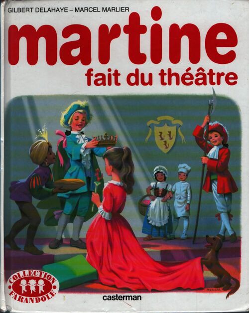 Martine fait du théâtre - Gilbert Delahaye - Livre
