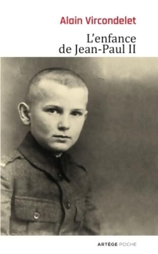 L'enfance de Jean-Paul II - Alain Vircondelet - Livre