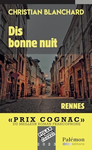Dis bonne nuit - Christian Blanchard - Livre