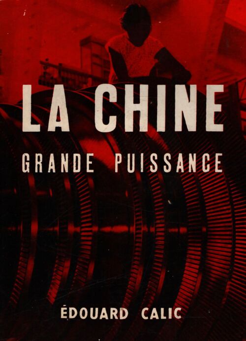 La Chine grande puissance - Edouard Calic - Livre