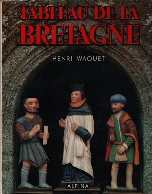 Tableau de la Bretagne - Henri Waquet - Livre