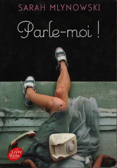 Parle-moi - Sarah Mlynowski - Livre