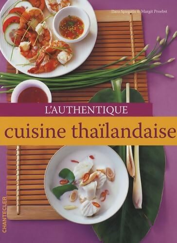 L'authentique cuisine thaïlandaise - Margit Proebst - Livre