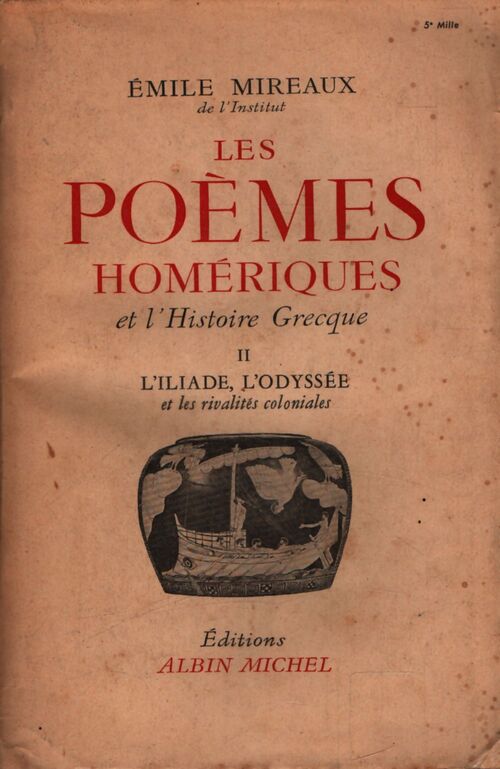 Les poèmes homériques et l'histoire grecque Tome II - Emile Mireaux - Livre