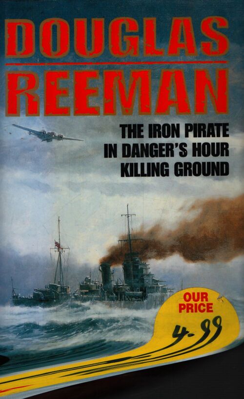 The iron pirate / in danger's hour / killing ground - Douglas Reeman - Livre