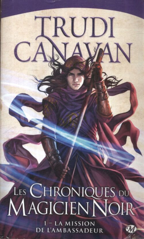 Les chroniques du magicien noir Tome I : La mission de l'ambassadeur - Trudi Canavan - Livre