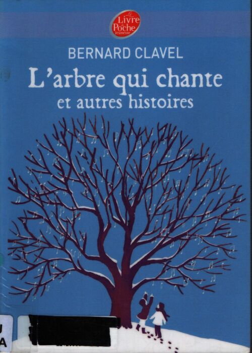 L'arbre qui chante et autres histoires - Bernard Clavel - Livre