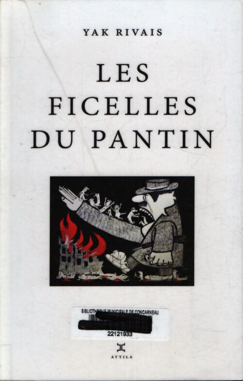 Les ficelles du pantin : Roman bouffe - Yak Rivais - Livre