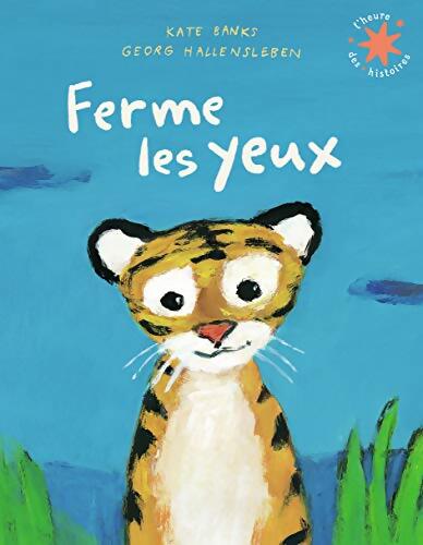Ferme les yeux - Kate Banks - Livre