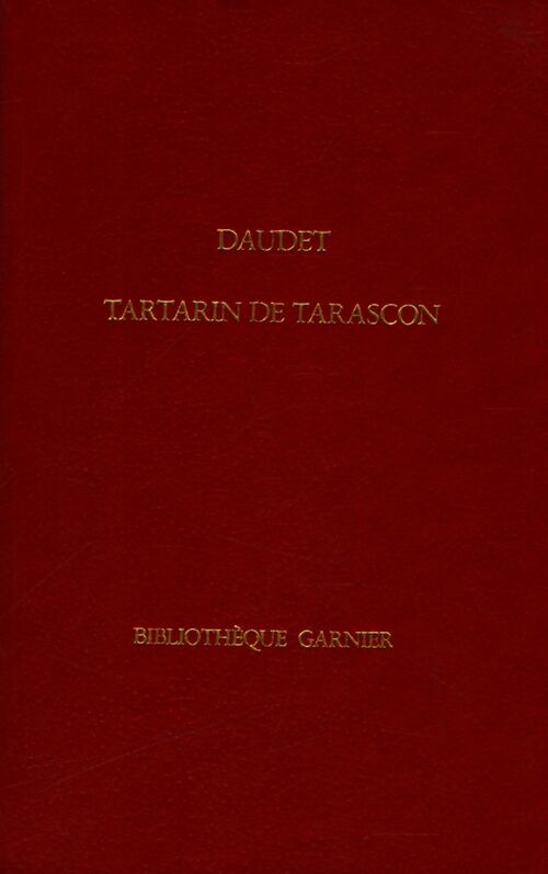 Tartarin de Tarascon - Alphonse Daudet - Livre