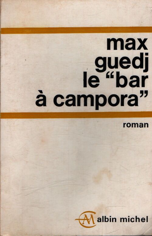 Le bar à Campora - Max Guedj - Livre