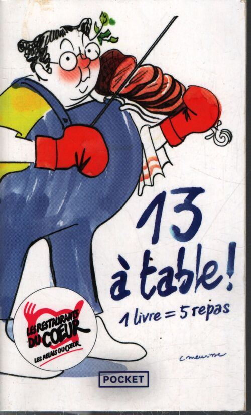 13 à table ! 2026 - 12ème édition : Recueil de nouvelles inédites vendus au profit des restos du coeur - Philippe Besson - Livre