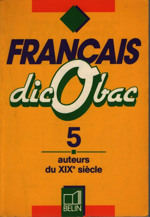 Dicobac français : Les auteurs du XIXe siècle - Carbonell - Livre
