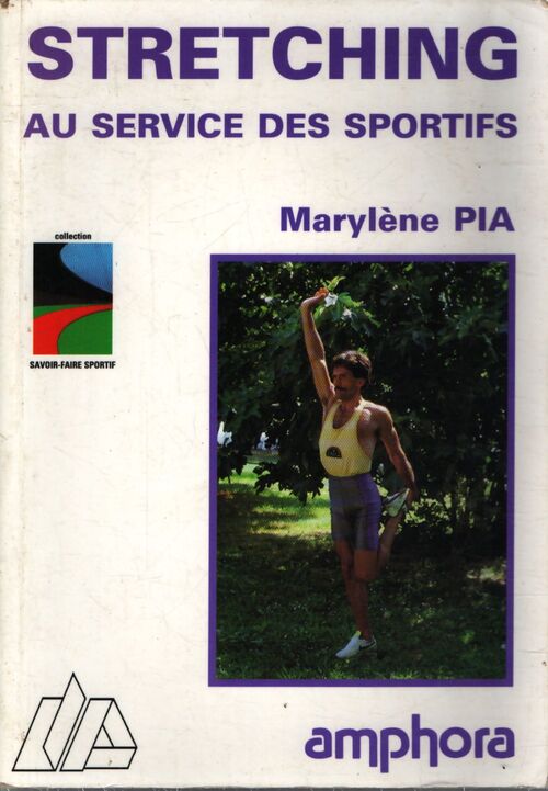 Stretching au service des sportifs - M. Pia - Livre