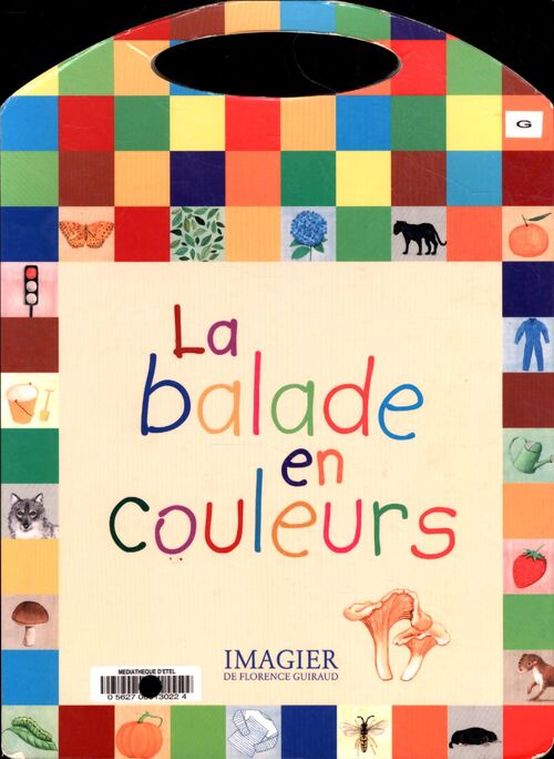 La balade en couleurs - Florence Guiraud - Livre