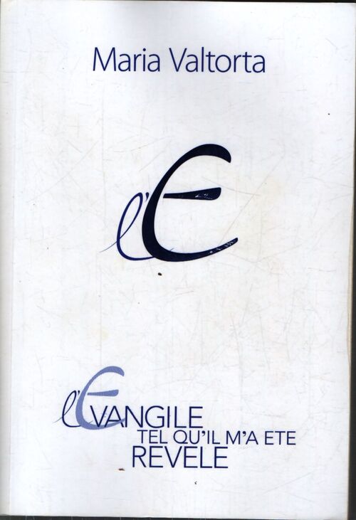 L'évangile tel qu'il m'a été révélé : Tome VII - Maria Valtorta - Livre