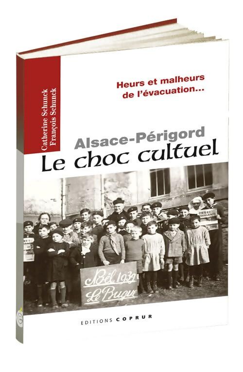 Alsace-Périgord le choc culturel - Catherine Et Schunk - Livre