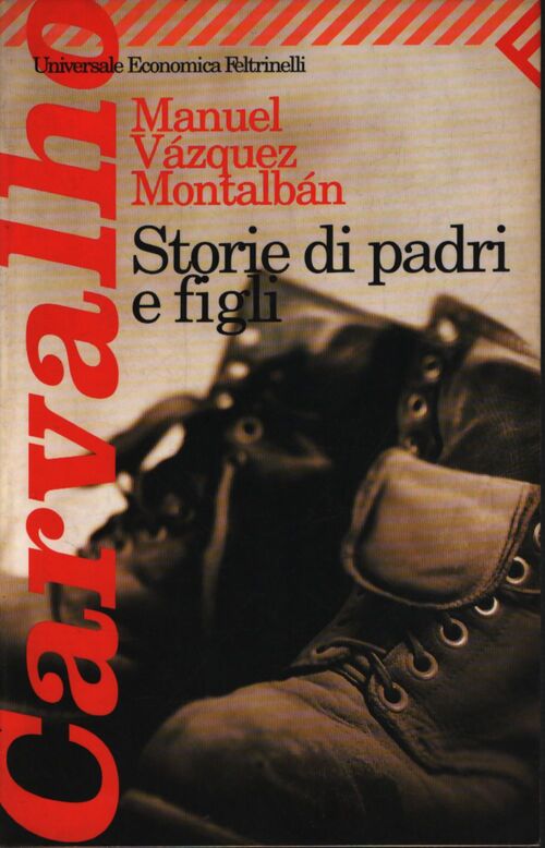 Storie di padri e figli - Manuel Vàzquez Mantalbàn - Livre