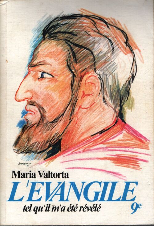 L'évangile tel qu'il m'a été révélé Tome IX - Maria Valtorta - Livre