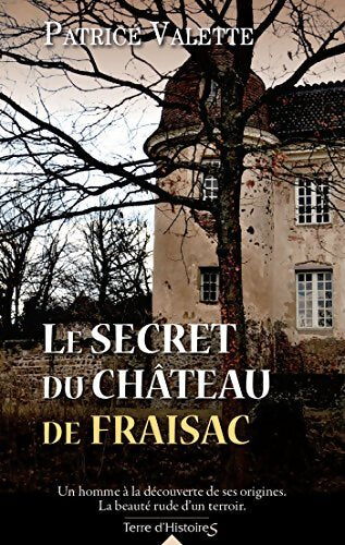 Le secret du château de Fraisac - Patrice Valette - Livre