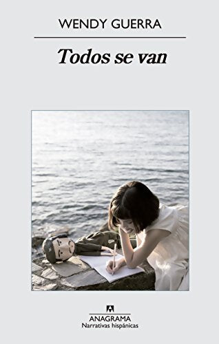 Todos se van / Everyone Leaves - Wendy Guerra - Livre