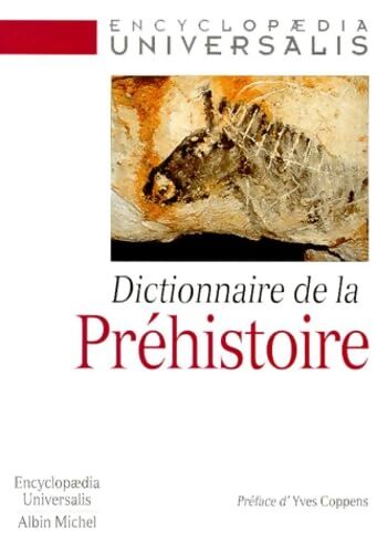 Dictionnaire de la préhistoire - Collectif - Livre