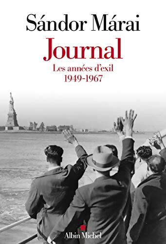 Journal - volume 2 : Les années d'exil 1949-1967 - Sándor Marai - Livre
